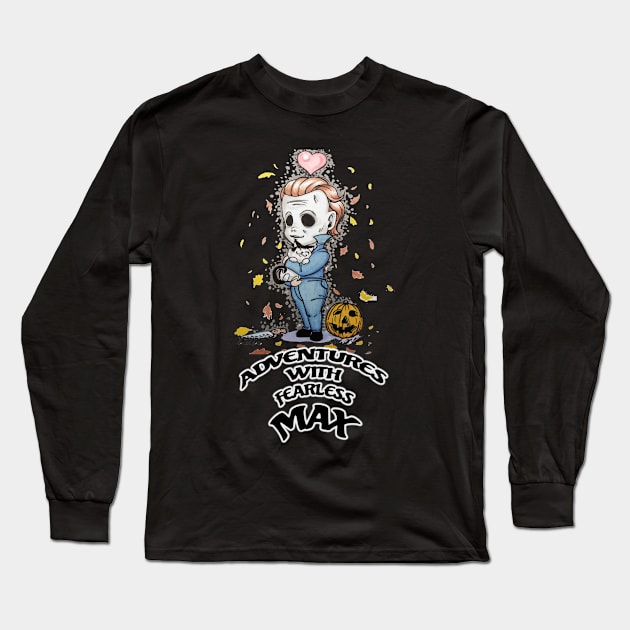 Adventures With Fearless Max Long Sleeve T-Shirt by KILLER KORN MAMA